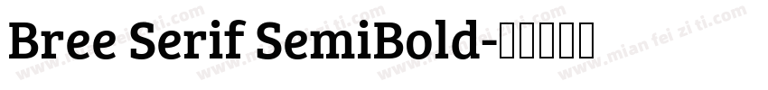Bree Serif SemiBold字体转换